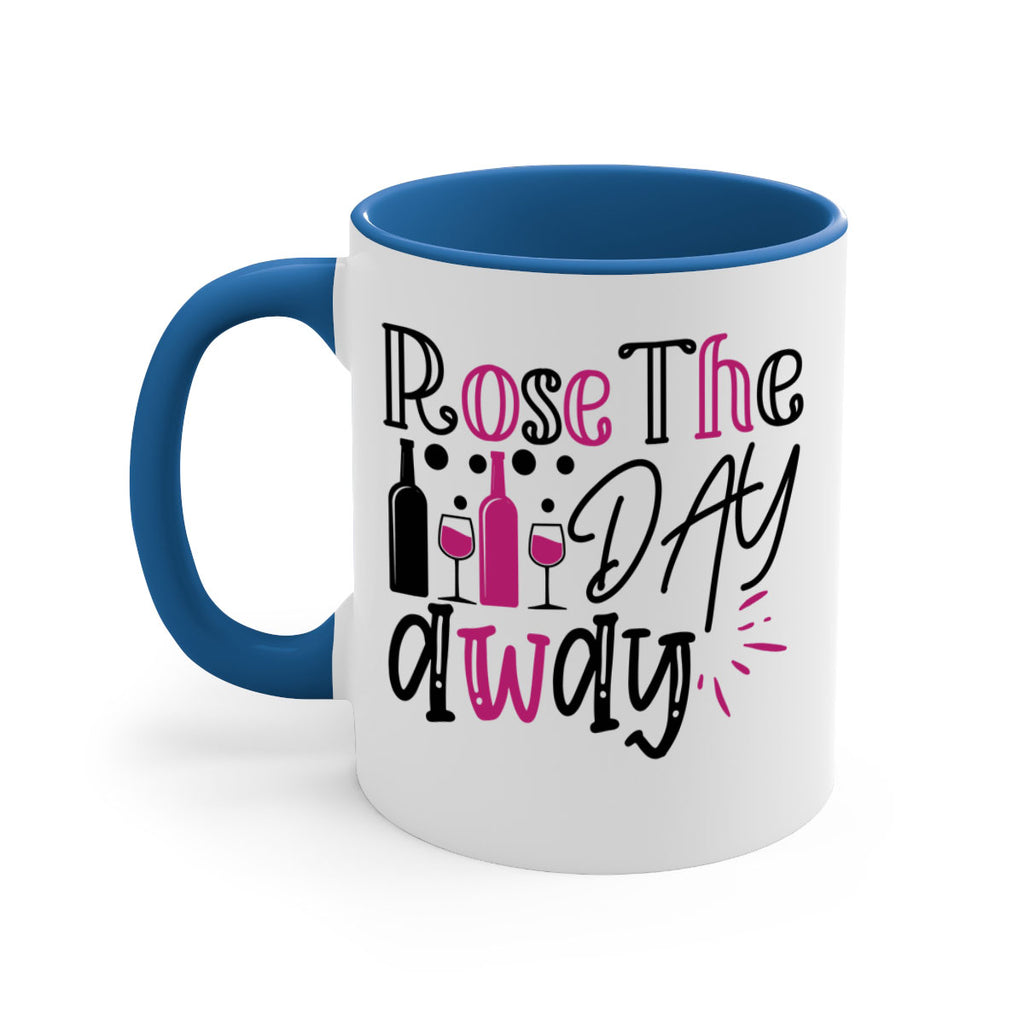 rose the day away 173#- wine-Mug / Coffee Cup