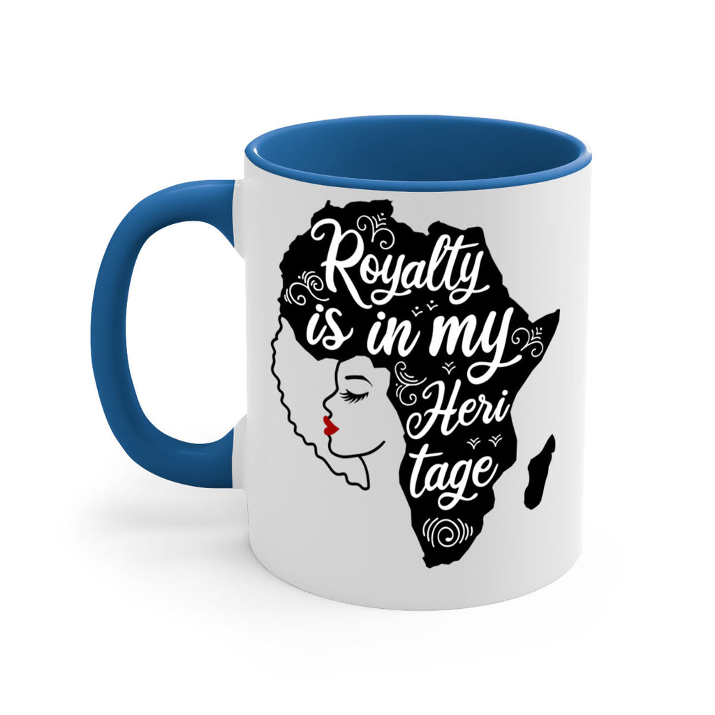 royalty is in my Hertitage Style 9#- Black women - Girls-Mug / Coffee Cup