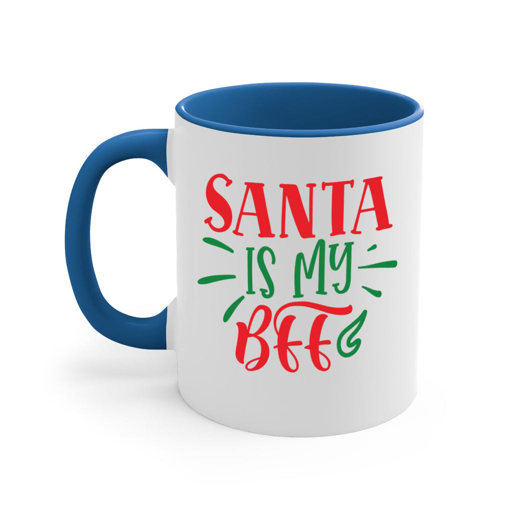 santa is my bff style 605#- christmas-Mug / Coffee Cup