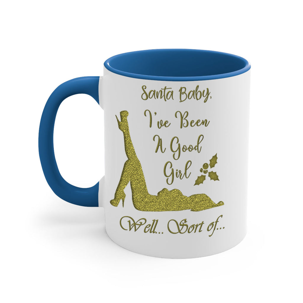 santa ive been a good girl well sort of green 444#- christmas-Mug / Coffee Cup