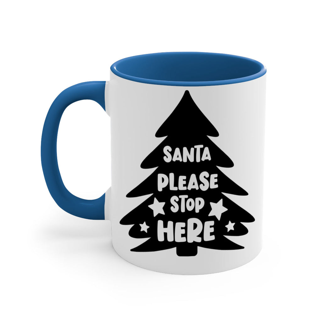 santa please stop here style 607#- christmas-Mug / Coffee Cup