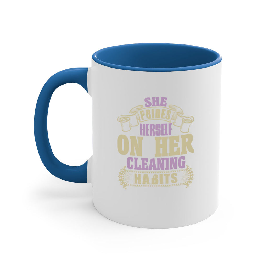 she prides hereself on her cleaning habits Style 14#- cleaner-Mug / Coffee Cup