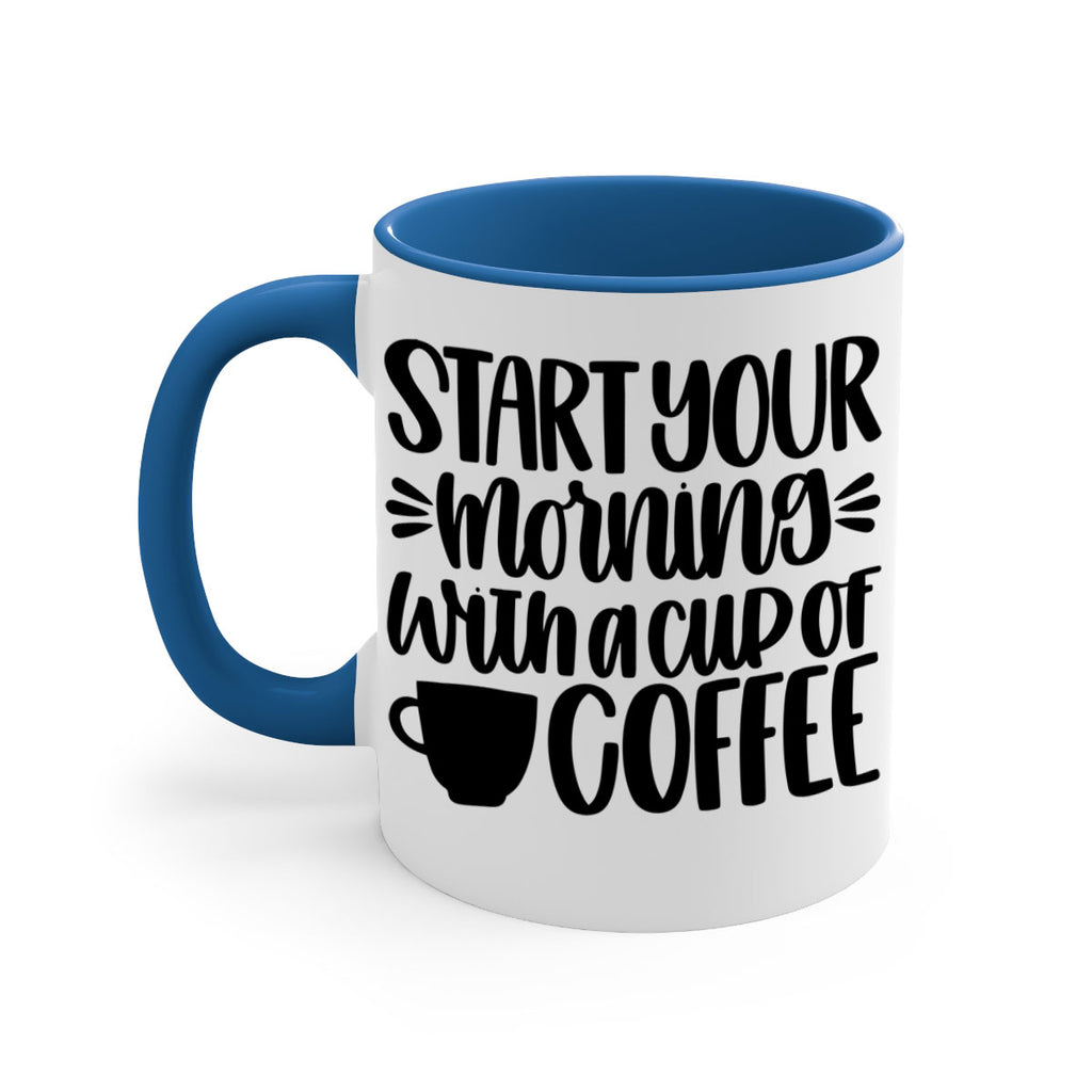 start your morning with 28#- coffee-Mug / Coffee Cup