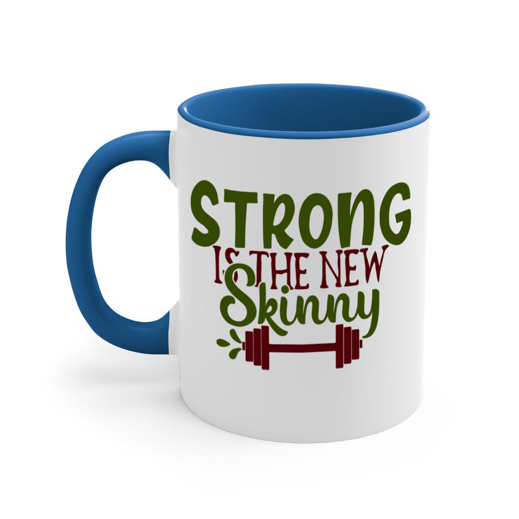 strong is the new skinny 12#- gym-Mug / Coffee Cup