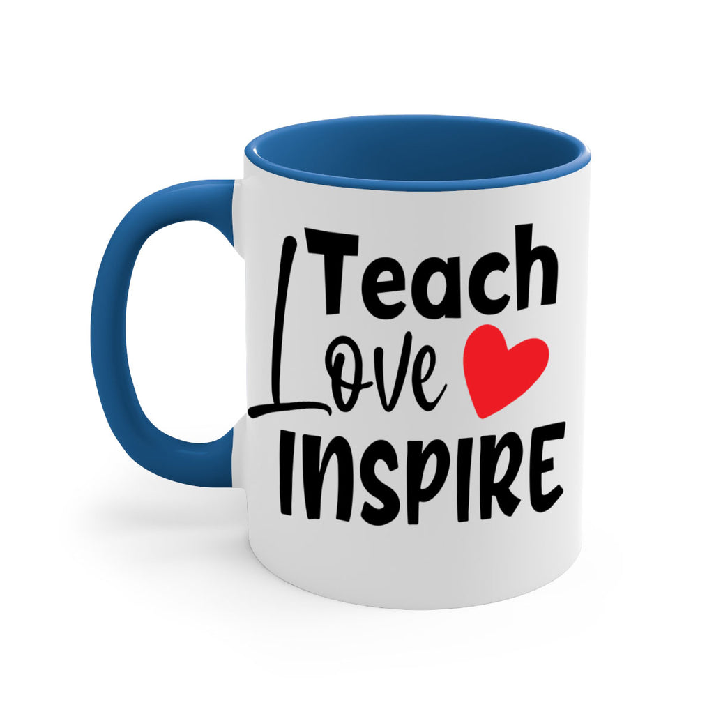 teach love inspre Style 146#- teacher-Mug / Coffee Cup