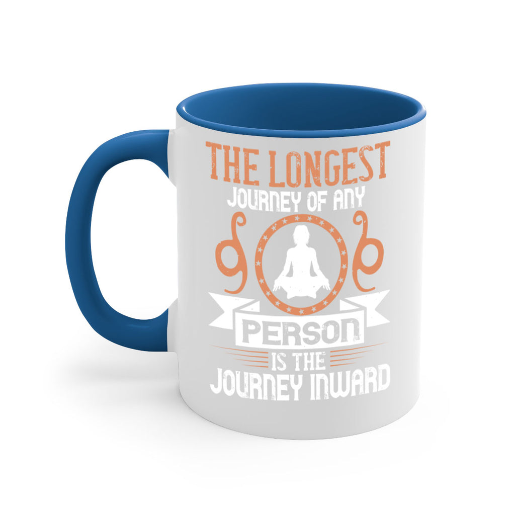 the longest journey of any person is the journey inward 58#- yoga-Mug / Coffee Cup