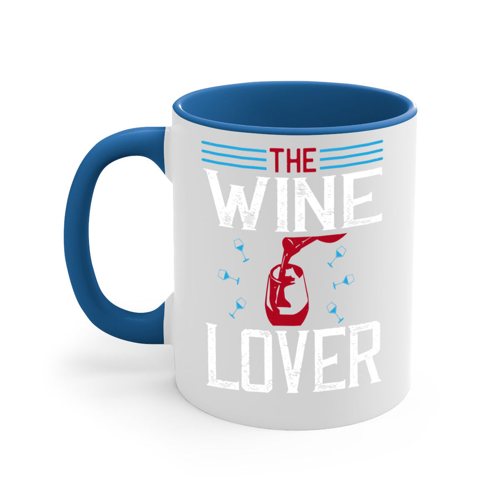 the wine lover 119#- wine-Mug / Coffee Cup