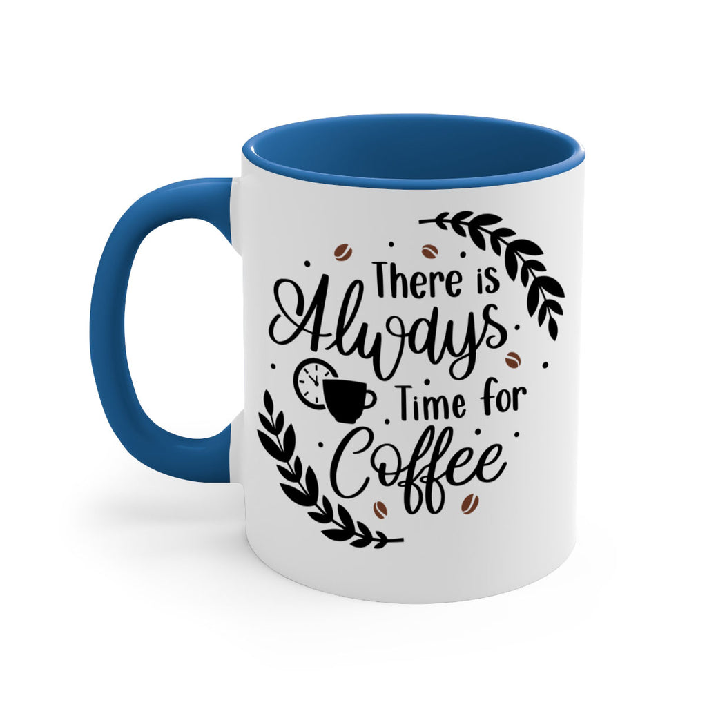 there is always time 21#- coffee-Mug / Coffee Cup