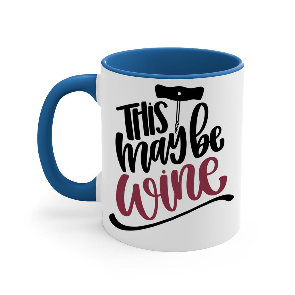 this may be wine 27#- wine-Mug / Coffee Cup