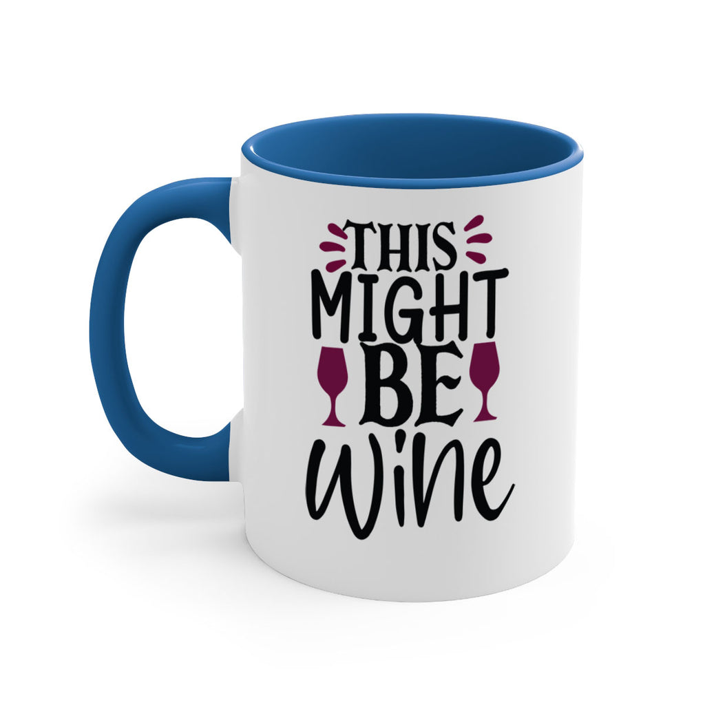 this might be wine 152#- wine-Mug / Coffee Cup