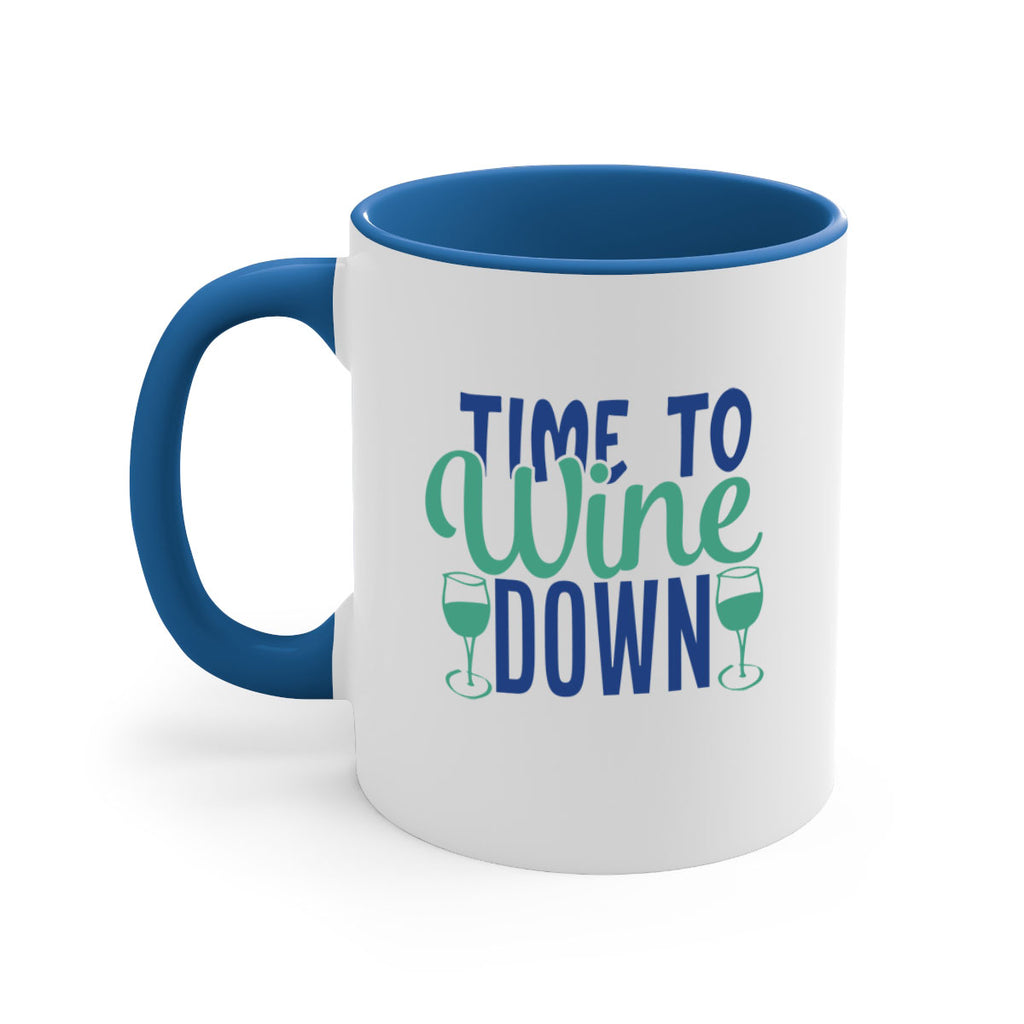 time to wine down 150#- wine-Mug / Coffee Cup