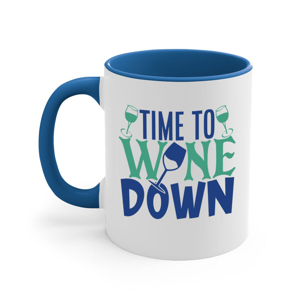 time to wine down 151#- wine-Mug / Coffee Cup