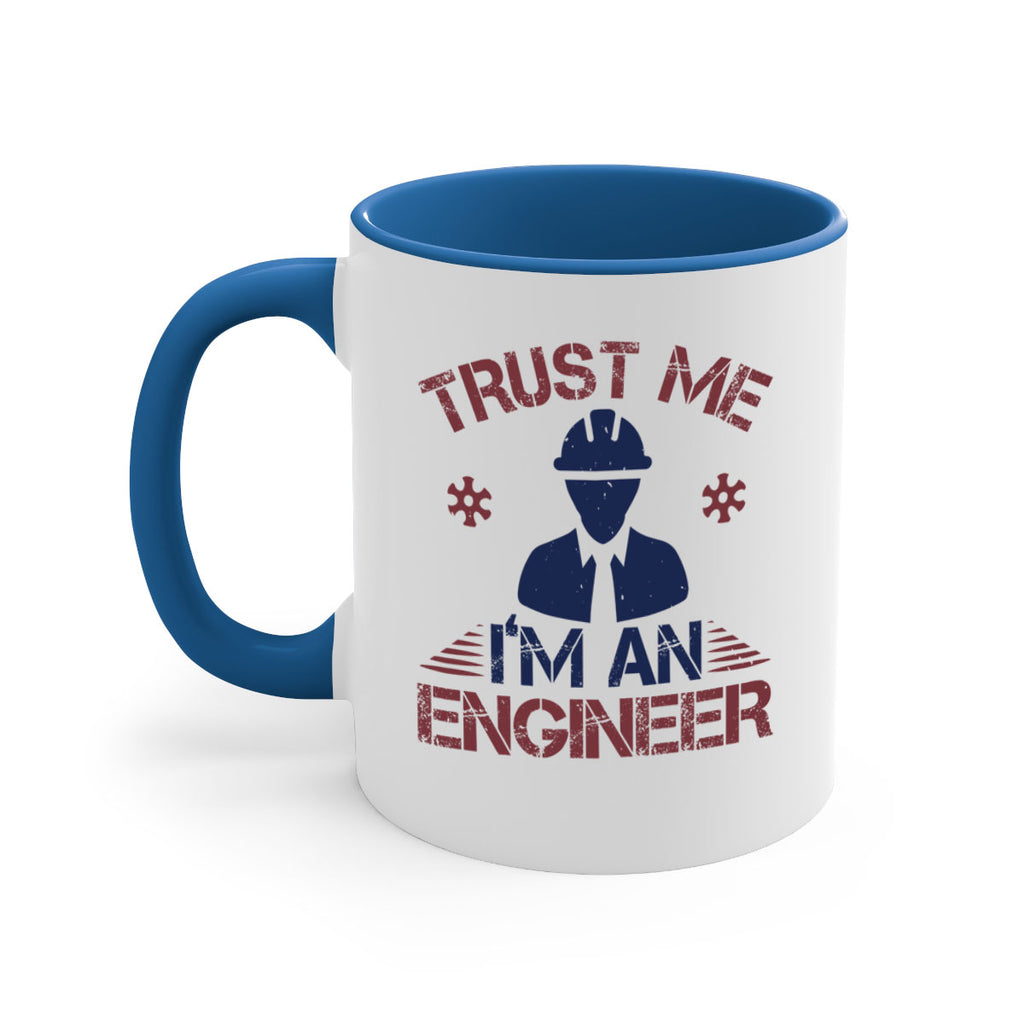 trust me Im an engineer Style 33#- engineer-Mug / Coffee Cup