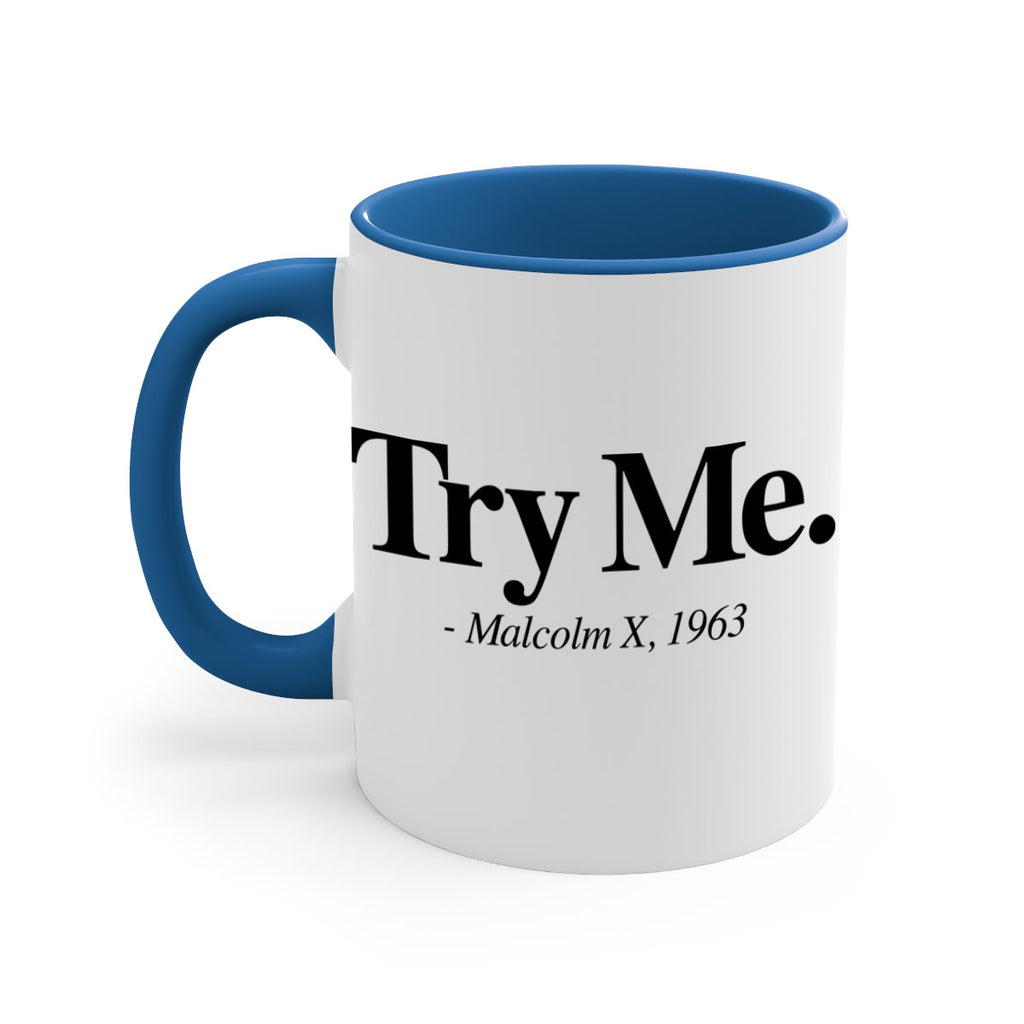 try me malcolm x 16#- black words - phrases-Mug / Coffee Cup
