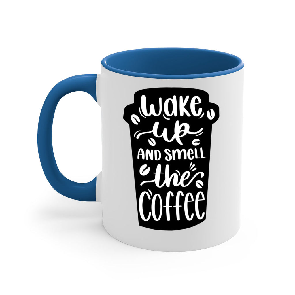 wake up and smell the coffee 8#- coffee-Mug / Coffee Cup