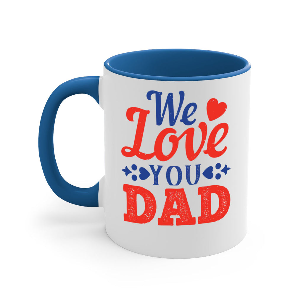we love you dad 157#- fathers day-Mug / Coffee Cup