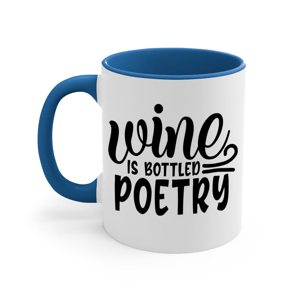 wine is bottled poetry 143#- wine-Mug / Coffee Cup