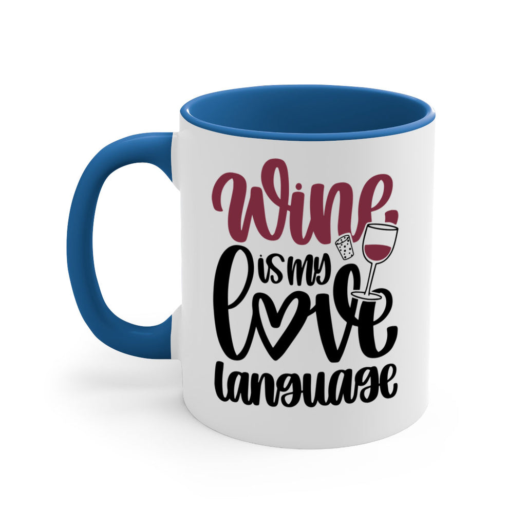 wine is my love language 20#- wine-Mug / Coffee Cup