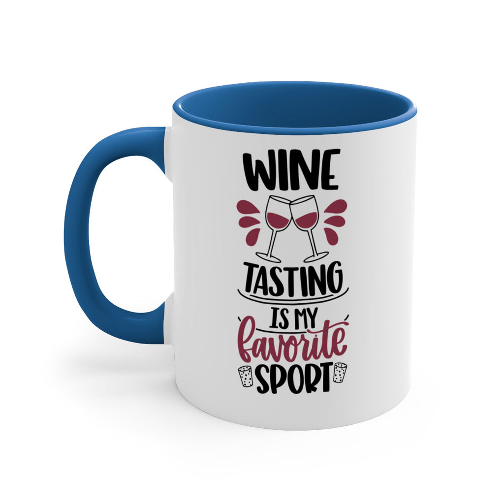 wine tasting is my favorite 17#- wine-Mug / Coffee Cup