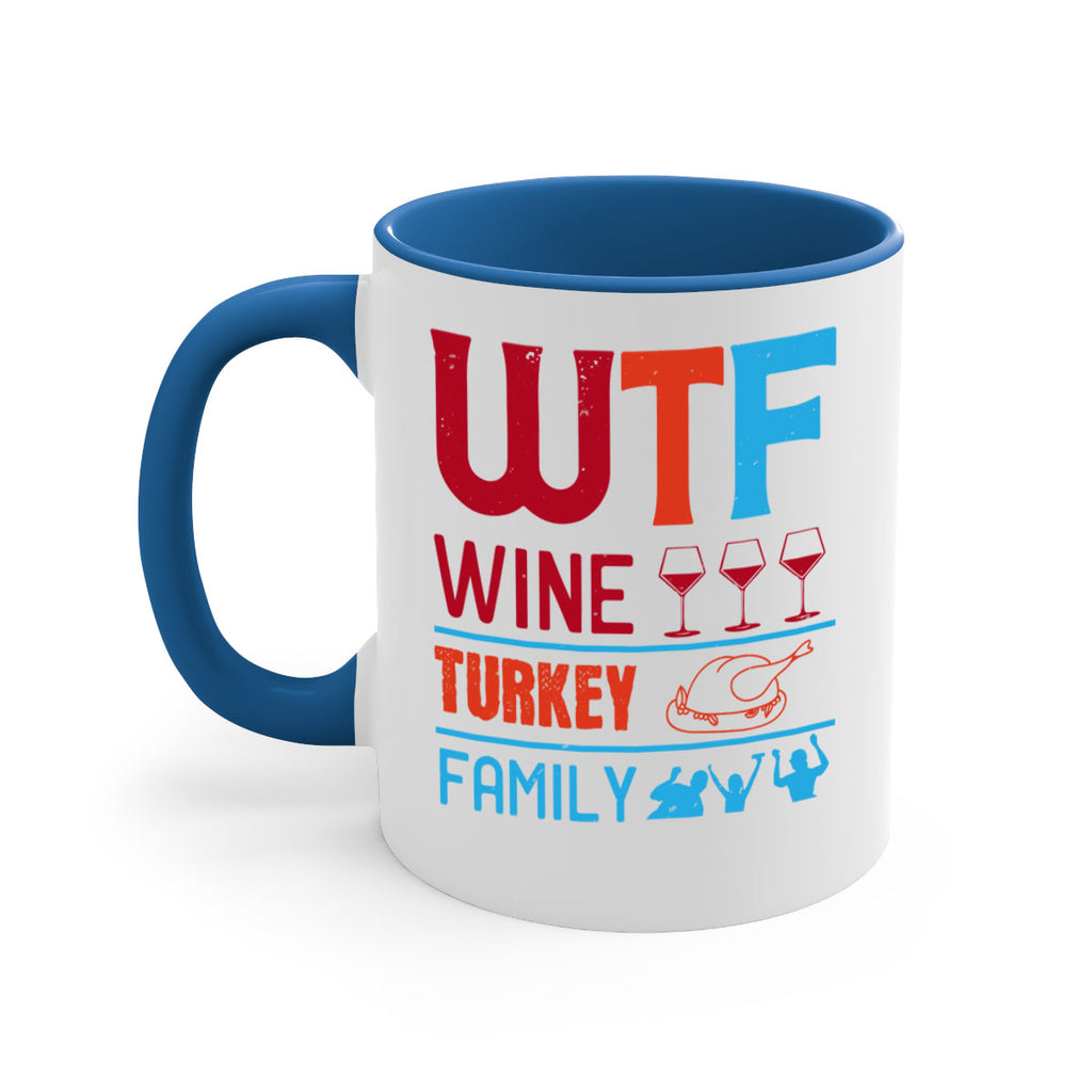 wtf wine turkey family 102#- wine-Mug / Coffee Cup