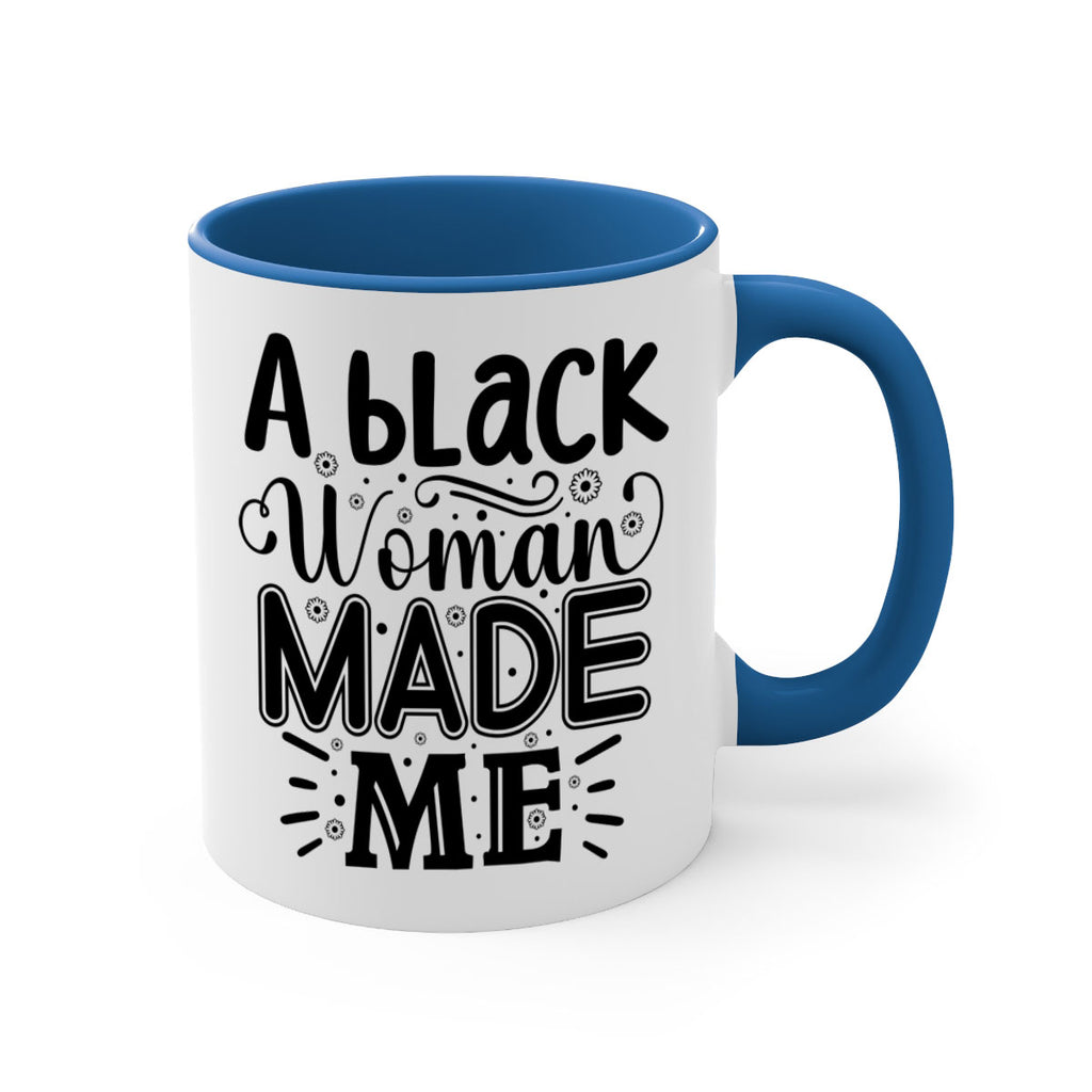 A black woman made me Style 66#- Black women - Girls-Mug / Coffee Cup