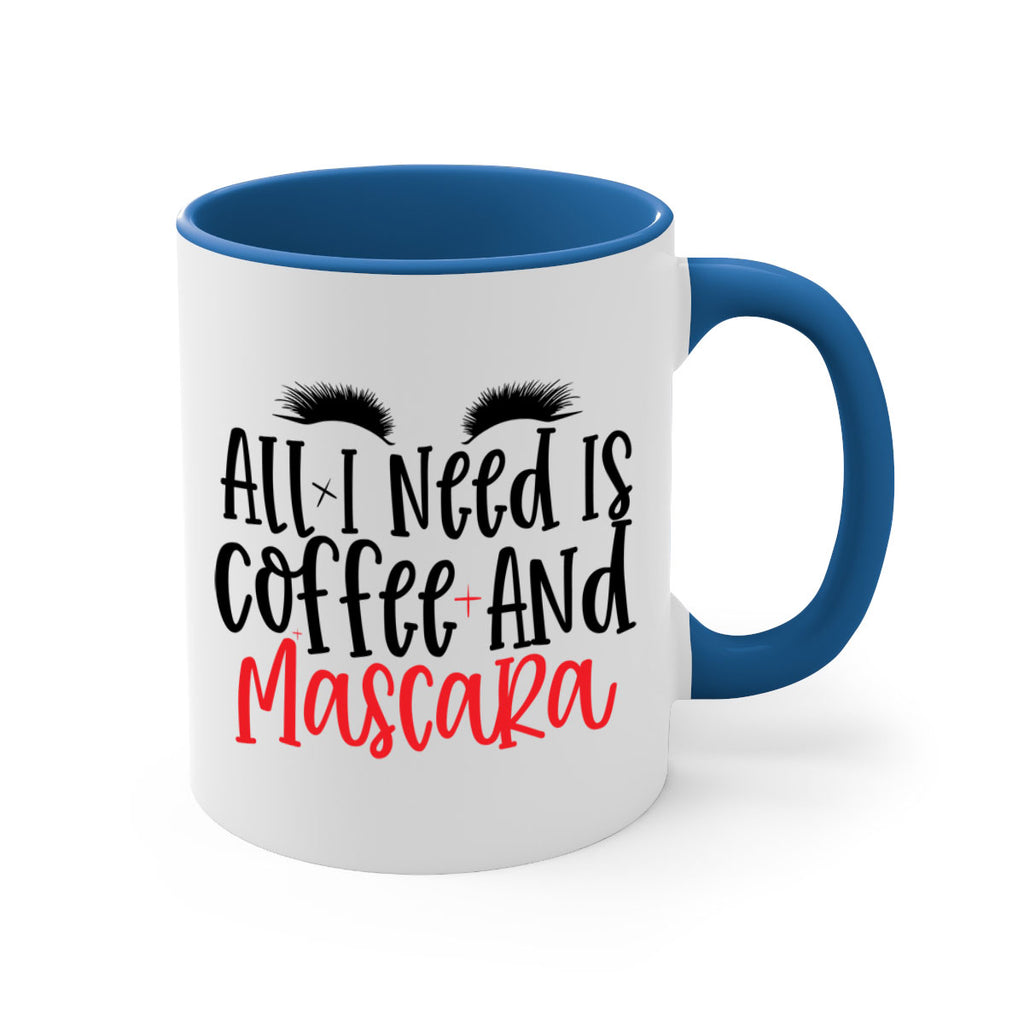 All I Need Is Coffee And Mascara Style 257#- makeup-Mug / Coffee Cup