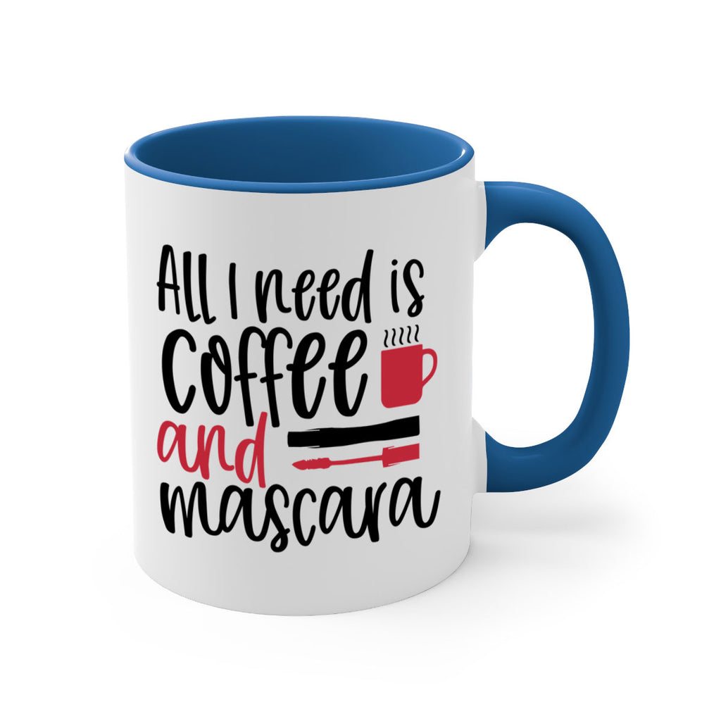 All I need is coffee and mascara design Style 259#- makeup-Mug / Coffee Cup