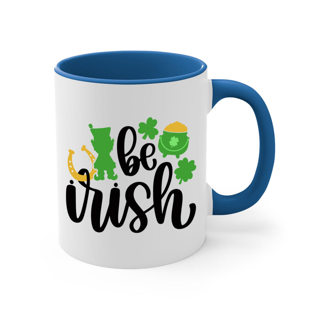 Be Irish Style 104#- St Patricks Day-Mug / Coffee Cup