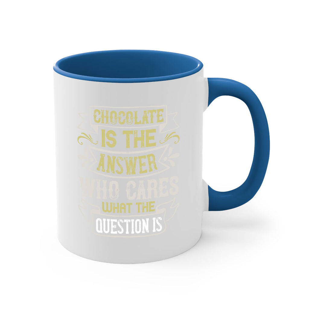 Chocolate is the answer Who cares what the question is Style 92#- pig-Mug / Coffee Cup