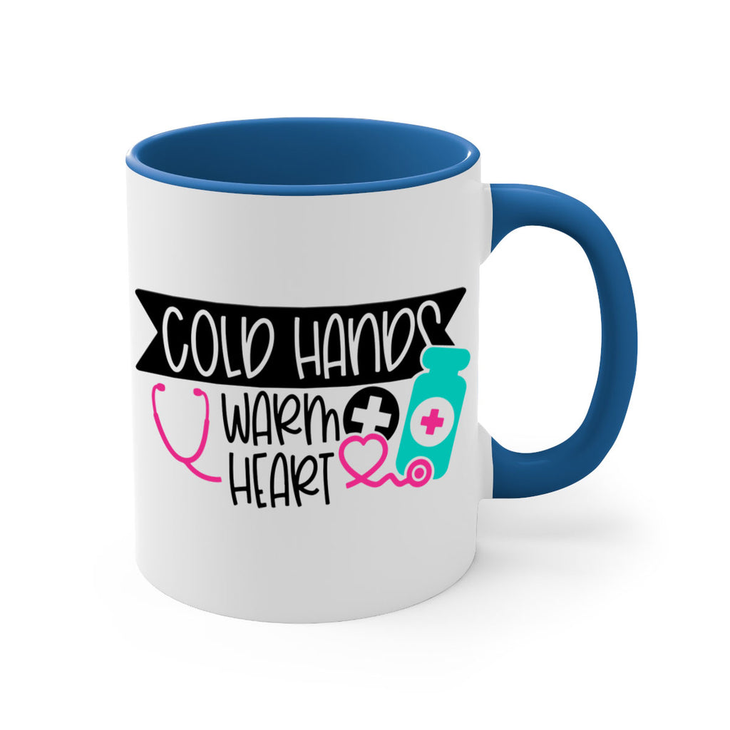 Cold Hands Warm Heart Style Style 205#- nurse-Mug / Coffee Cup