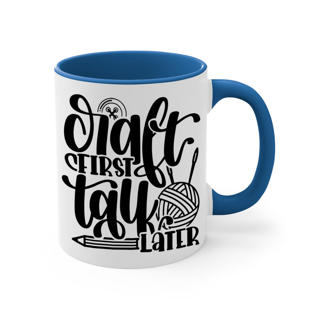 Craft First Talk Later 40#- crafting-Mug / Coffee Cup