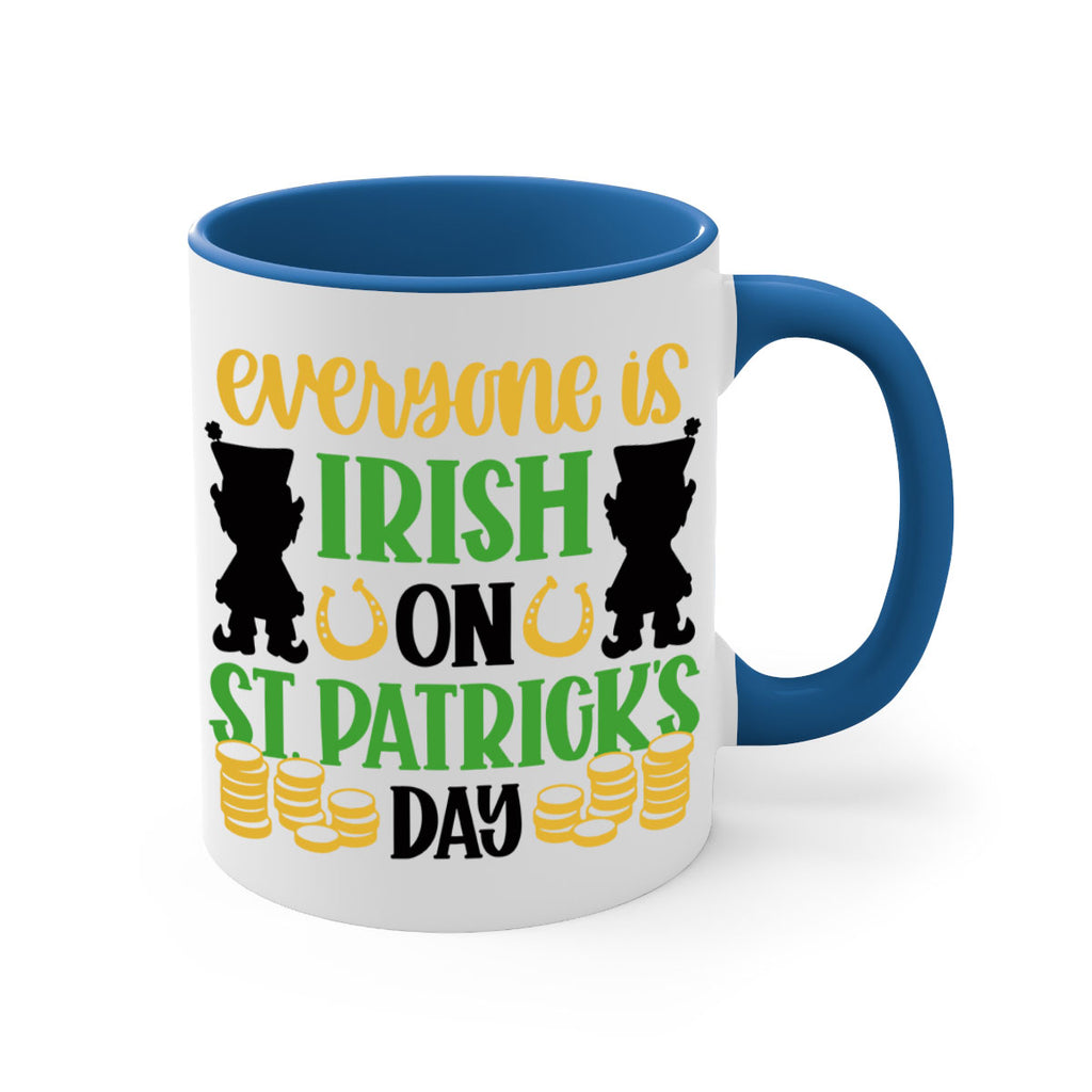 Everyone Is Irish On St Patricks Day Style 100#- St Patricks Day-Mug / Coffee Cup