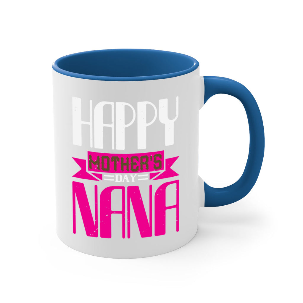 HAPPY mothers day nana 105#- grandma-Mug / Coffee Cup