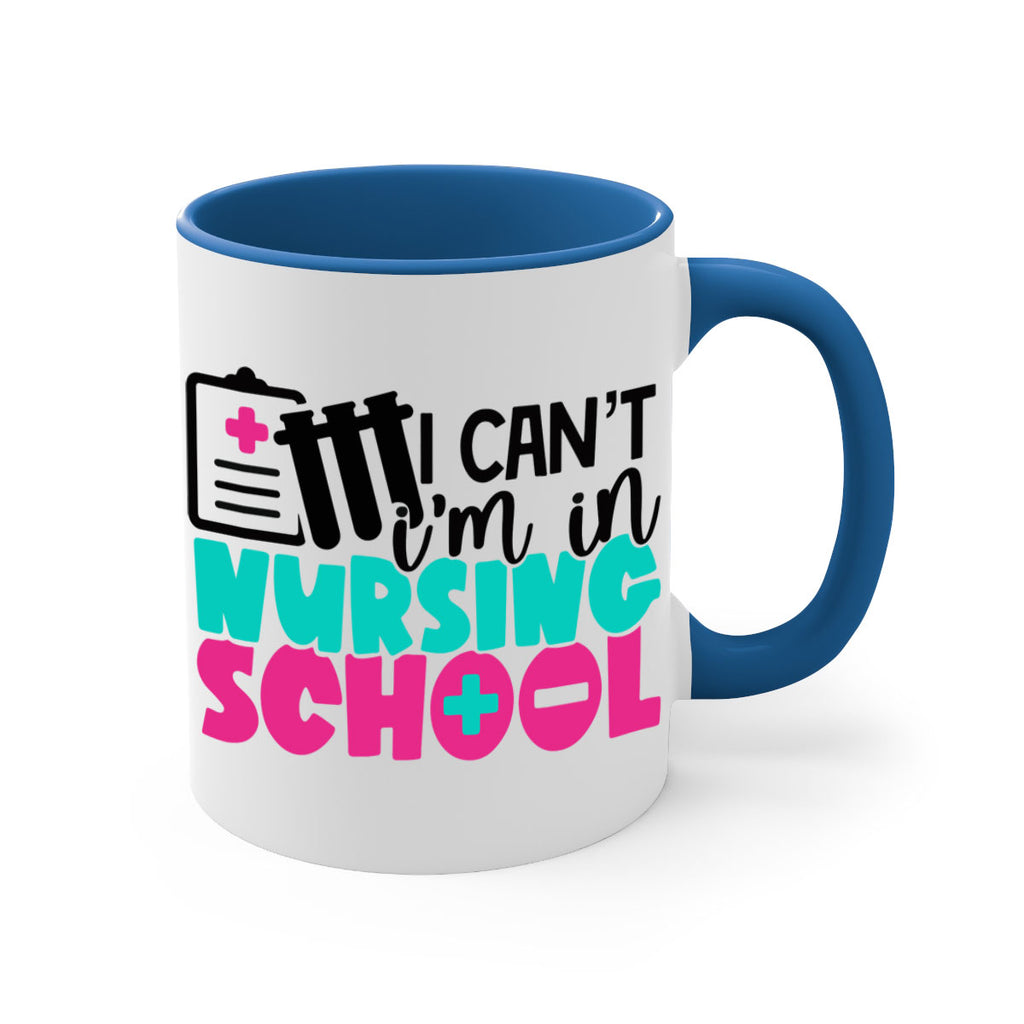 I Cant Im In Nursing School Style Style 177#- nurse-Mug / Coffee Cup