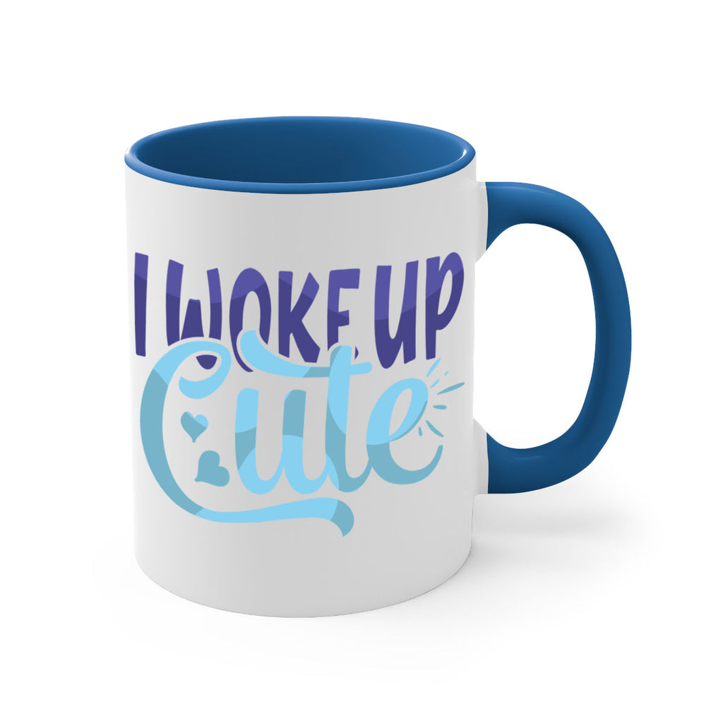 I Woke Up Cute Style 246#- baby2-Mug / Coffee Cup