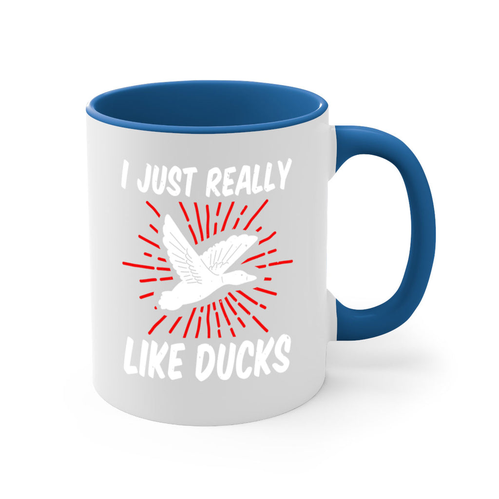 I just really like ducks Style 50#- duck-Mug / Coffee Cup