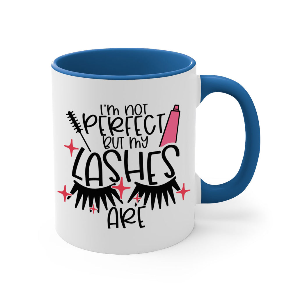 Im Not Perfect But My Lashes Are Style 79#- makeup-Mug / Coffee Cup