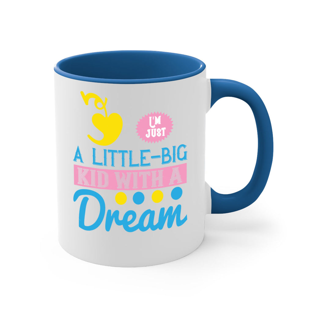 Im just a littlebig kid with a dream Style 31#- kids-Mug / Coffee Cup