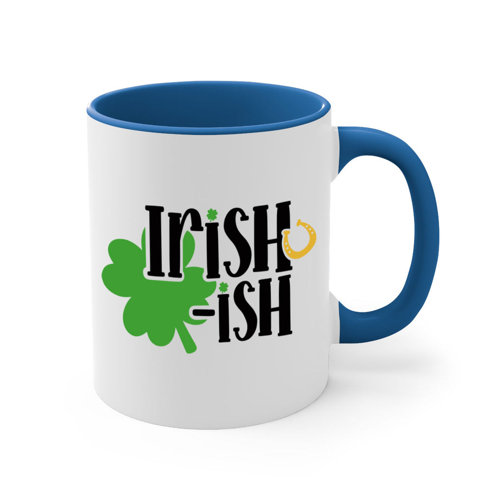 Irishish Style 78#- St Patricks Day-Mug / Coffee Cup