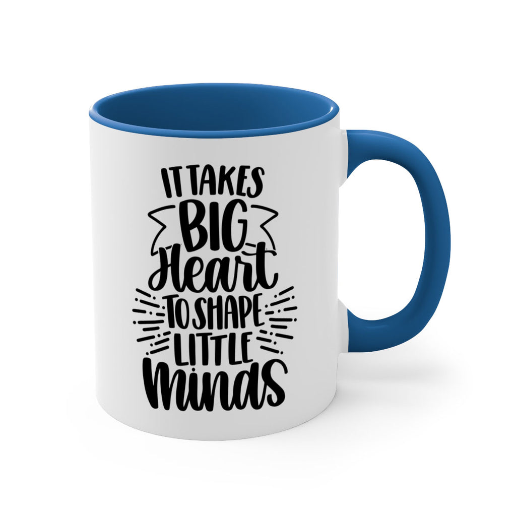 It Takes Big Heart To Shape Style 70#- teacher-Mug / Coffee Cup