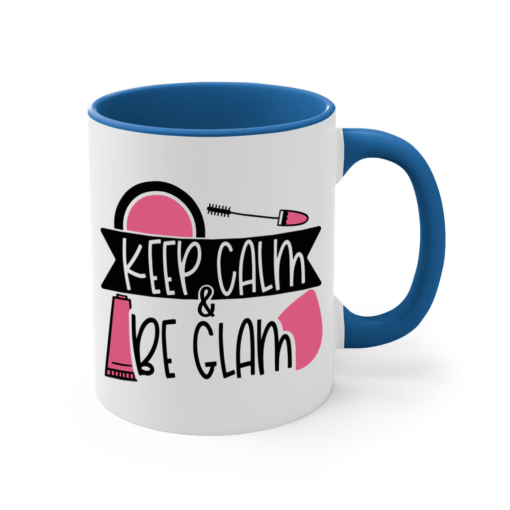 Keep Calm Be Glam Style 75#- makeup-Mug / Coffee Cup