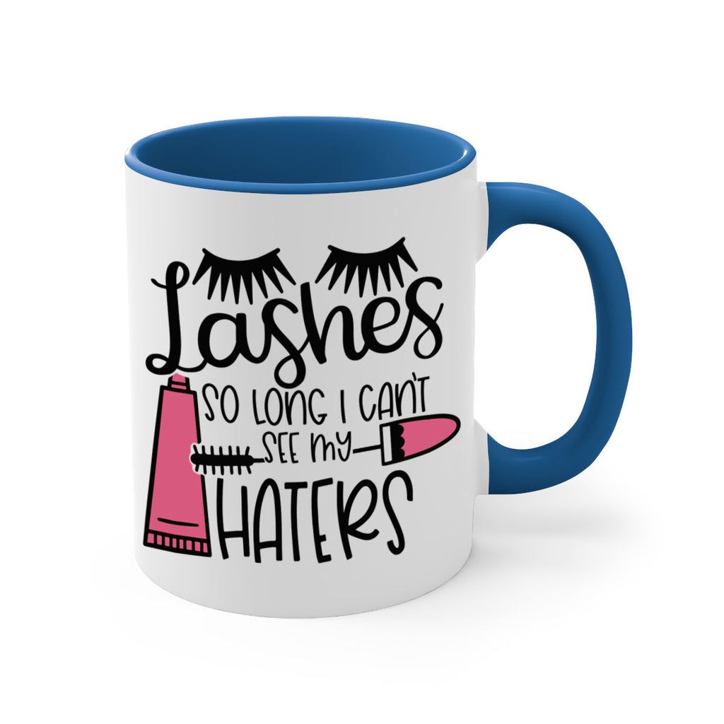 Lashes So Long I Cant See My Haters Style 65#- makeup-Mug / Coffee Cup