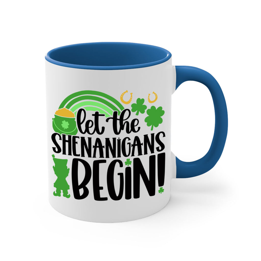 Let The Shenanigans Begin Style 71#- St Patricks Day-Mug / Coffee Cup