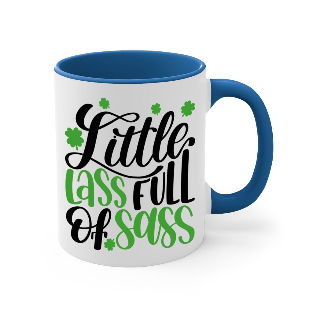 Little Lass Full Of Sass Style 69#- St Patricks Day-Mug / Coffee Cup