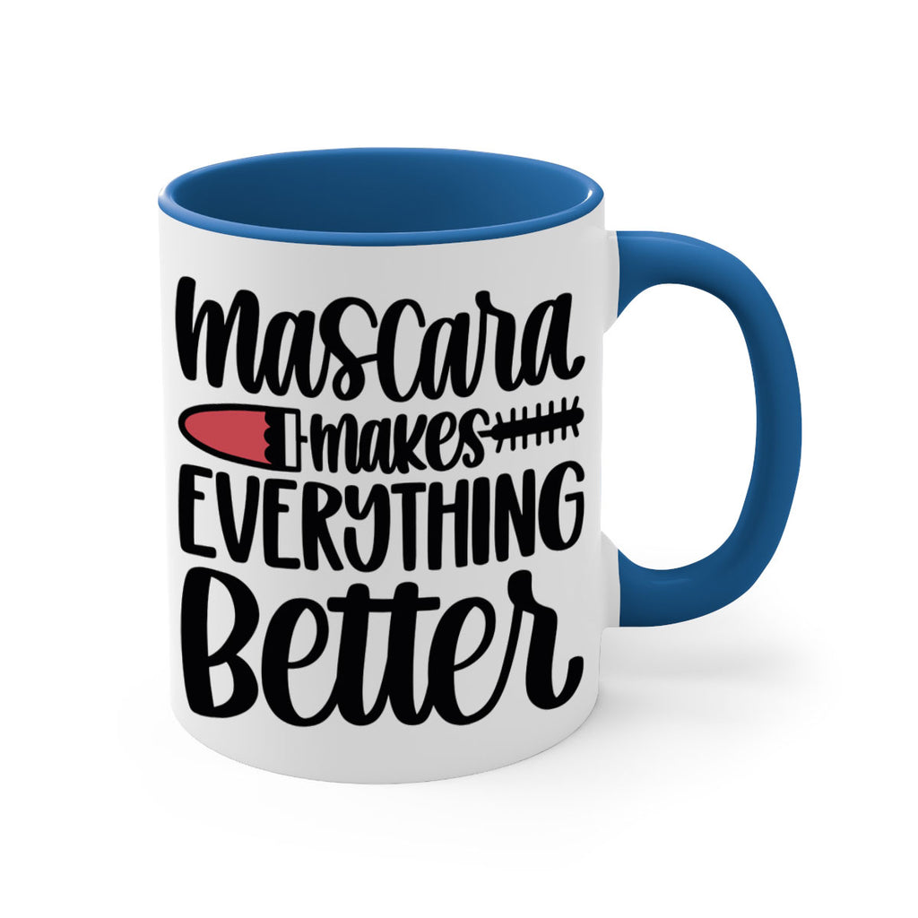 Mascara Makes Everything Better Style 39#- makeup-Mug / Coffee Cup