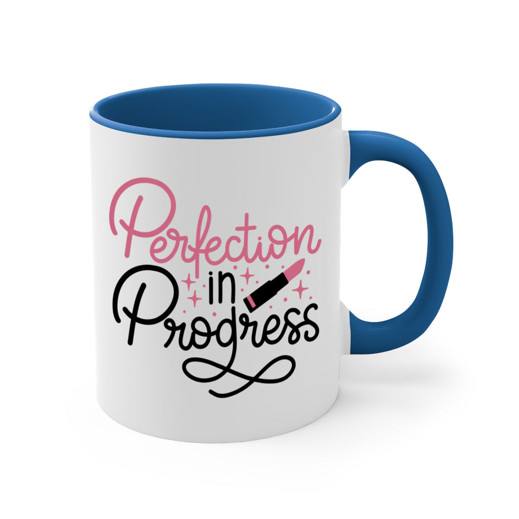 Perfection in Progress Style 32#- makeup-Mug / Coffee Cup