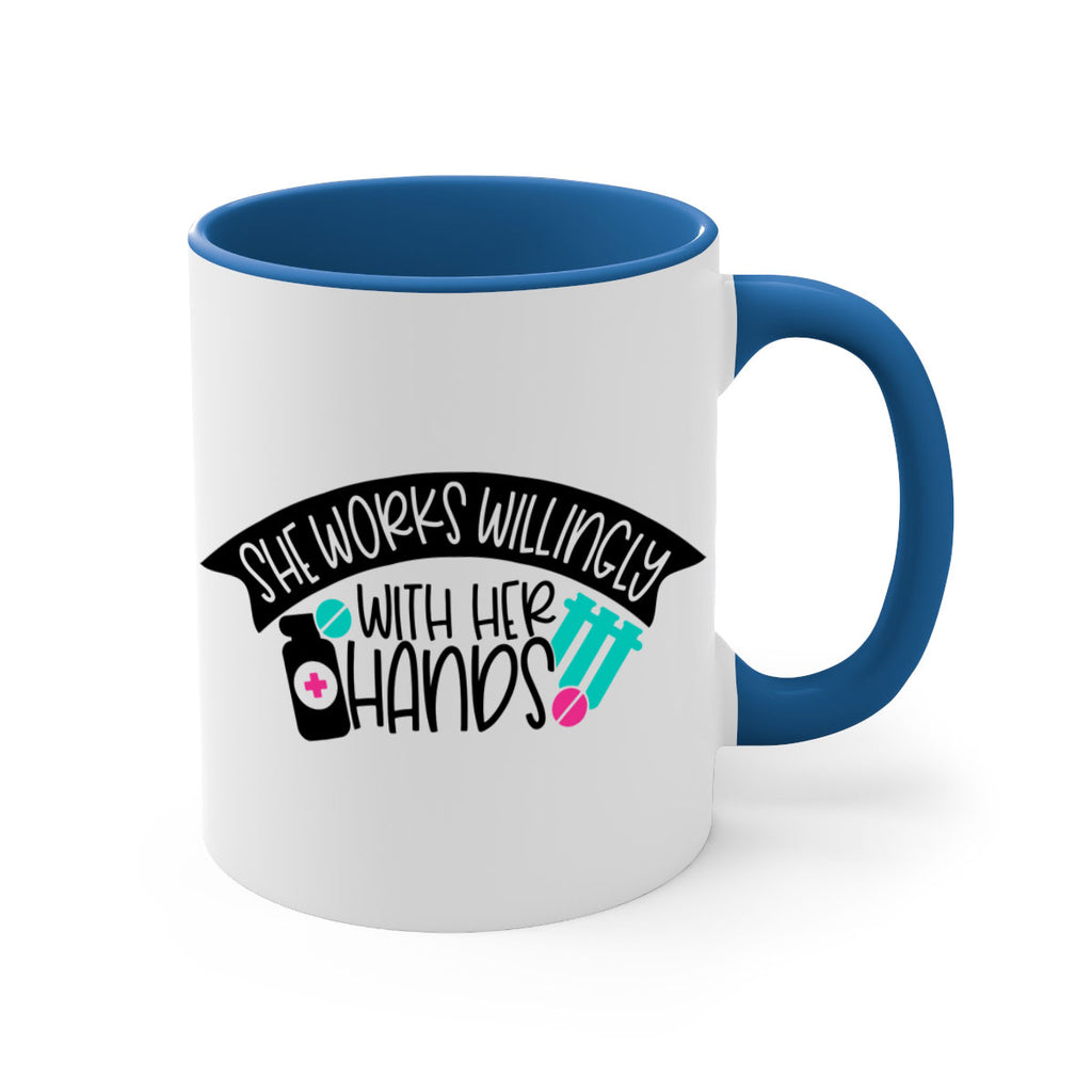 She Works Willingly With Her Hands Style Style 40#- nurse-Mug / Coffee Cup