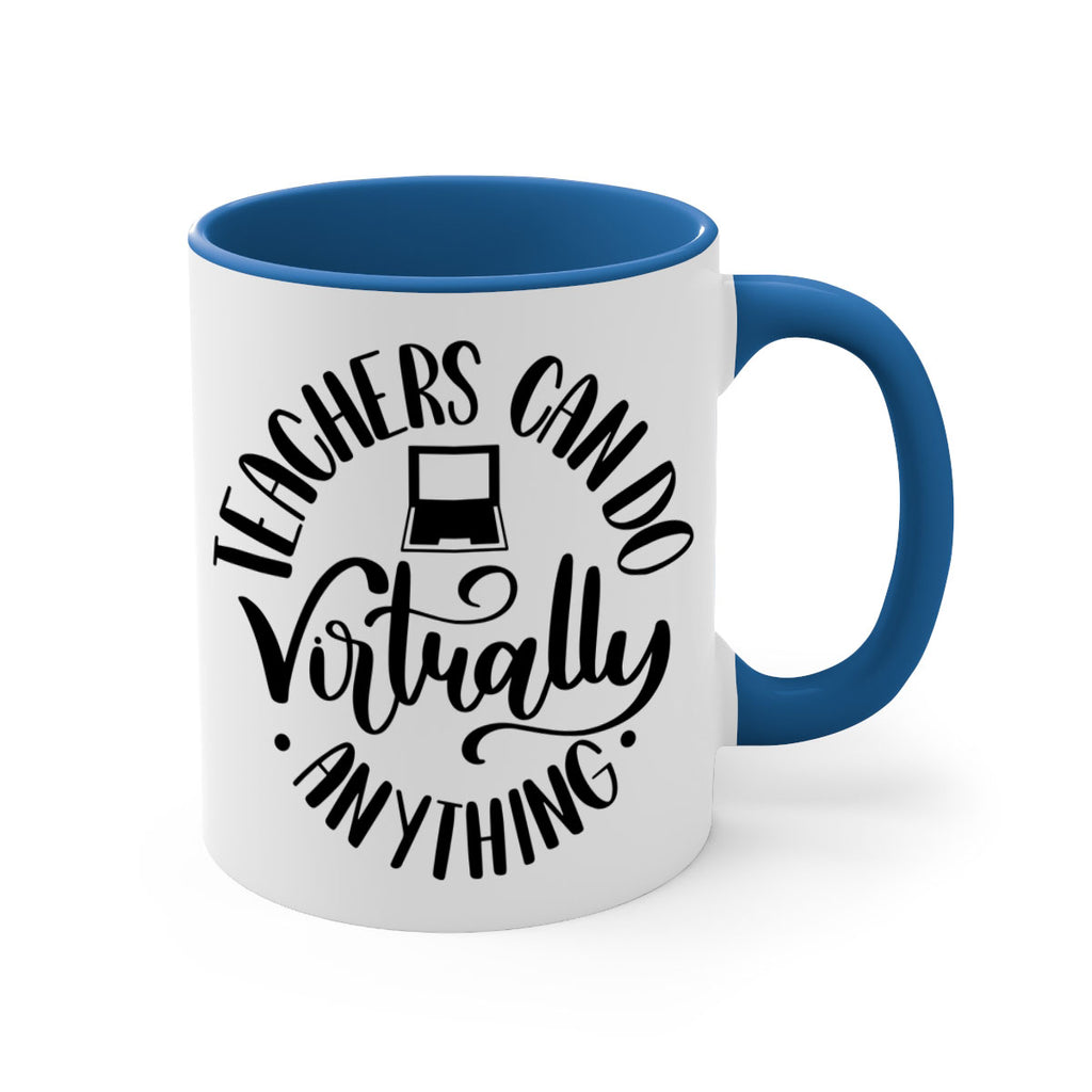 Teachers Can Do Anything Virtually Style 46#- teacher-Mug / Coffee Cup