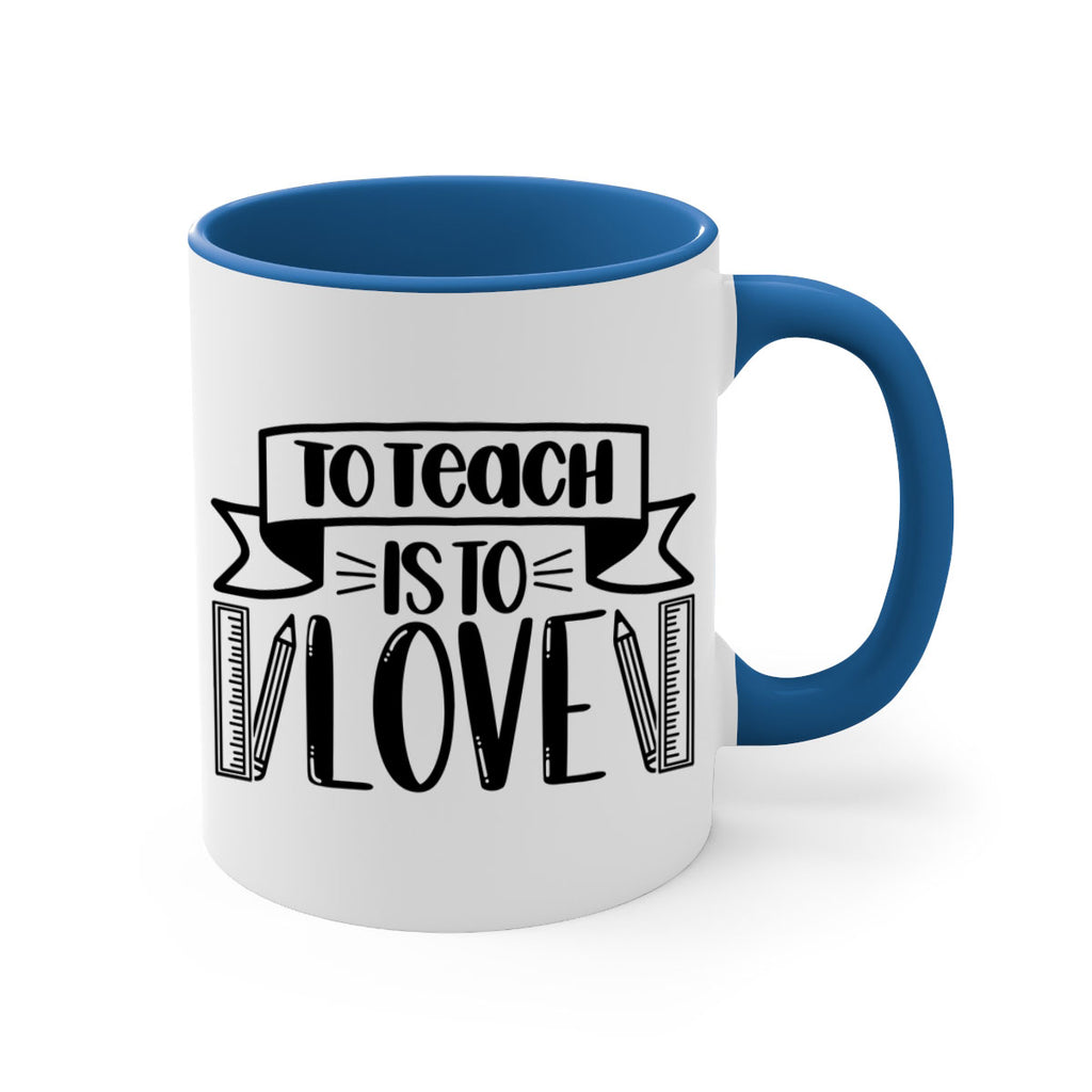 To Teach Is To Love Style 32#- teacher-Mug / Coffee Cup