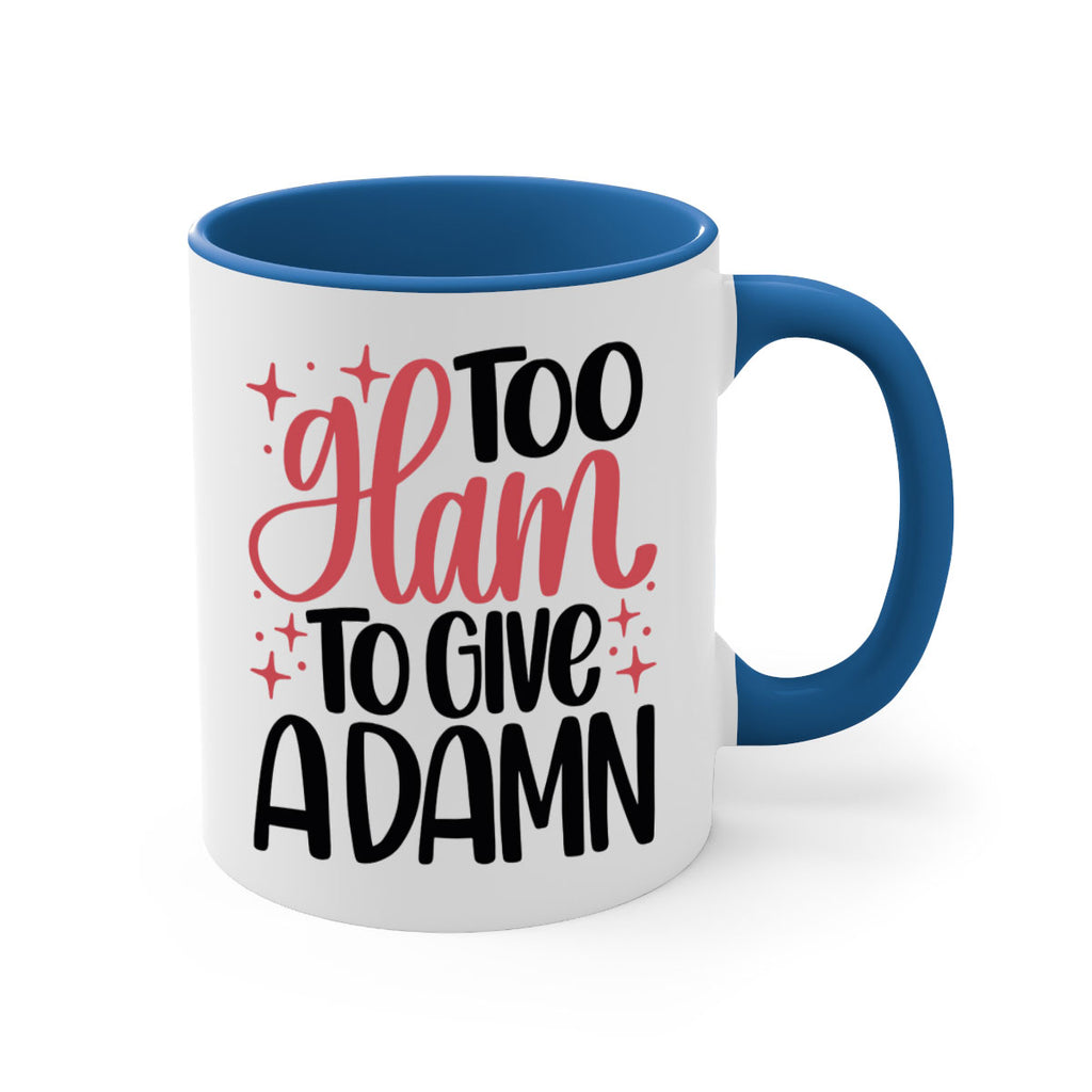 Too Glam To Give A Damn Style 9#- makeup-Mug / Coffee Cup